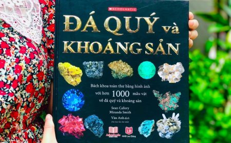 Khám Phá Thế Giới Đá Quý và Khoáng Sản với Cuốn Sách Bách Khoa Toàn Thư Bằng Hình Ảnh